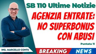 Superbonus 110 Ultime Notizie  Abusi cosa dice l’Agenzia delle Entrate con la Circolare 7E [upl. by Divadnahtanoj375]