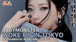 babymonster  woke up in Tokyo instrumental with backing vocals [upl. by Liman]