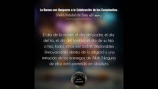 La norma sobre la Celebración de los Cumpleaños  Shaykh Bin Baz rahimahullaah [upl. by Natika]