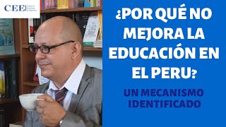 ¿POR QUÉ NO MEJORA LA EDUCACIÓN EN EL PERÚ [upl. by Nageam]