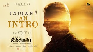 Indian 2  An Intro  Kamal Haasan  Shankar  Anirudh  Subaskaran  Lyca  Red Giant [upl. by Annohsed]