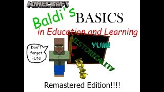 MineCraft Baldis Basics in Education and Learning Part 1 Remastered [upl. by Paulie]