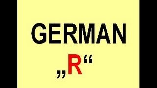 How to pronounce the german quotRquot [upl. by Galer647]