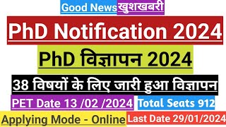 PET 2024PhD Entrance Testपीएचडी प्रवेश परीक्षाPhD Notification 202438 Subjects38विषय912 seats [upl. by Nnyre]