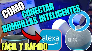 cómo conectar una BOMBILLA o FOCO inteligente a Alexa 2023✅ Cualquier marca🔴 FÁCIL Y RÁPIDO 😱😱 [upl. by Levitan]