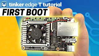 Asus Tinker Edge T  First Boot Tutorial [upl. by Inoue]