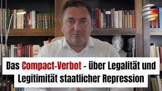 Das CompactVerbot – über Legalität und Legitimität staatlicher Repression  Dubravko Mandic [upl. by Nhguavoj849]