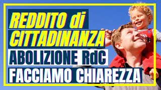 ✅ ABOLIZIONE RDC 👉 FACCIAMO CHIAREZZA 🔎 CAMBIAMENTO REDDITO DI CITTADINANZA COSA CE DI VERO [upl. by Buddie]