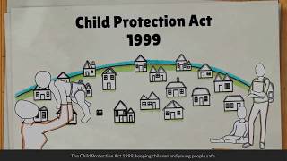 An Introduction to the Child Protection Act 1999 updated in December 2017 [upl. by Clava609]