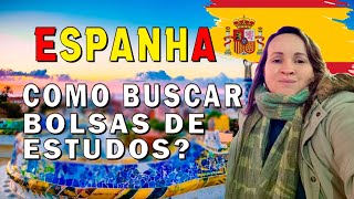 Como Buscar Bolsas de Estudos em Espanha [upl. by Tsuda713]