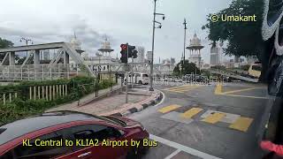 KL Central to KLIA2 Airport by Bus Kuala Lumpur [upl. by Januisz]