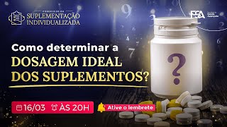 Como determinar a dosagem ideal dos suplementos [upl. by Annahavas601]