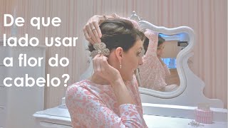 Dúvidas  De que lado usar a flor no cabelo [upl. by Fifi143]