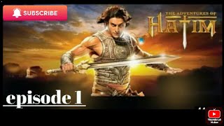 Hatim Tai drama full episode 1 drama Hatim Tai😊 [upl. by Ahcsatan]