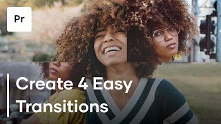 How To Create 4 Easy Transitions In Premiere Pro [upl. by Sabra]