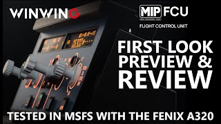 WinWing FCU  First Look Preview amp FULL REVIEW  Tested IN MSFS with the Fenix A320 [upl. by Lubeck]