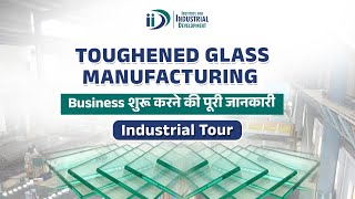 शुरू करे मजबूत कांच बनाने का व्यवसाय  Start Toughened Glass Manufacturing Business [upl. by Hctim]