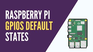 Raspberry Pi  GPIOs Default State  And How to Fix [upl. by Wrightson]