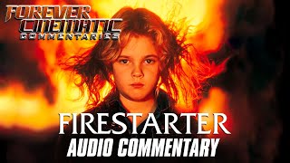 Firestarter 1984  Forever Cinematic Commentary [upl. by Faun]