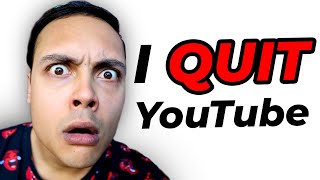 Why I Quit YouTube [upl. by Ahseinet40]