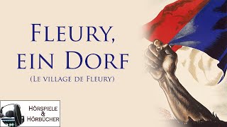 Fleury ein Dorf  Hörspiel [upl. by Eibor]