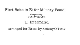 Intermezzo from First Suite in Eb by Gustav Holst arranged for Brass Ensemble [upl. by Haym74]