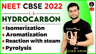 Hydrocarbon Class 11 L3  Isomerization Aromatization  NEET 2022  NEET Chemistry  Arvind Sir [upl. by Apilef]