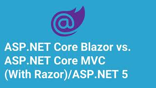 ASPNET Core BLAZOR vs NET CORE MVC Razor Difference between NET Single Page Applications SPA [upl. by Yht]