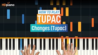 How to Play quotChangesquot by 2Pac  HDpiano Part 1 Piano Tutorial [upl. by Borchert45]