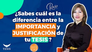 ¿Sabes cuál es la diferencia entre la IMPORTANCIA y JUSTIFICACIÓN de tu TESIS 🥰☺✍ [upl. by Karlens428]