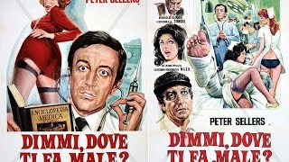 DIMMI DOVE TI FA MALE   Foto Cinema Dimmi dove ti fa male 1972 Commedia Peter Sellers [upl. by Olegna]