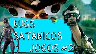 BUGS SATÂNICOS DOS JOGOS 02 [upl. by Ackerman]