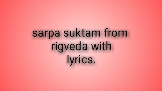 SARPA SUKTAM  RIGVEDA  powerfull mantra to remove naga and kala sarpa dosha [upl. by Finlay742]