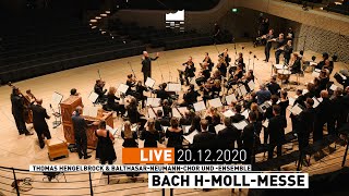 Elbphilharmonie LIVE  Bach hMollMesse  Thomas Hengelbrock amp BalthasarNeumannChor und Ensemble [upl. by Suirrad]