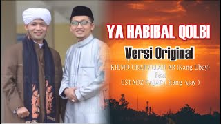 Ya Habibal Qolbi  KHMDUbaidillah amp Fajar orginal Version [upl. by Adon]