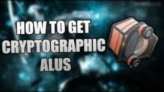 How to get Cryptographic Alu in Warframe [upl. by Borchers146]