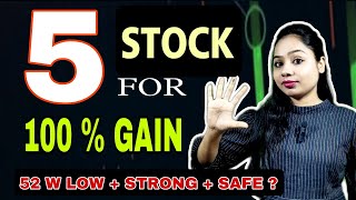 5 Stock for 100  GAIN✅️  best share for long term  short term 🔥52 w low  strong  safe [upl. by Kotz718]