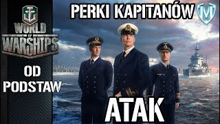 World Of Warships  Poradnik Perki  Atak Od 11 [upl. by Odelet]