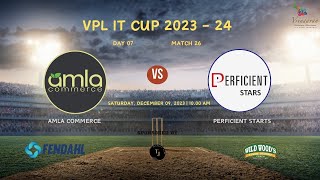 Amla Commerce vs Perficient Stars  VPL IT CUP 2023  24 Match 26 [upl. by Lekym71]