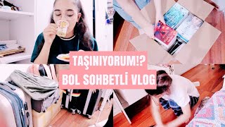 TAŞINIYORUM BOL SOHBETLİ VLOG [upl. by Crescen]