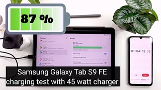 Samsung Galaxy Tab S9 FE charging test with 45 watt charger [upl. by Botsford975]