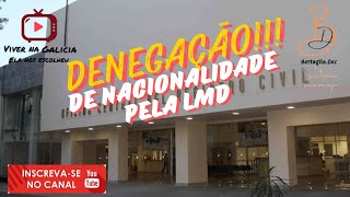 DENEGAÇÕES DE NACIONALIDADE PELA LMD [upl. by Putnem]