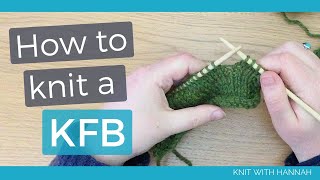 How To Knit kfb and kfbf amp kfbfb [upl. by Yellehs]