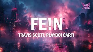 Travis Scott  FEN Lyrics ft Playboi Carti [upl. by Aneeled]