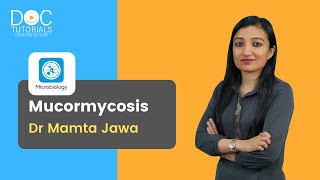 Mucormycosis by Dr Mamta Jawa  Microbiology  NEET PG 2021  NEET PG Prep  DocTutorials [upl. by Michi]