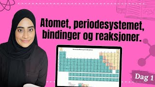 Dag 1 med lynkurs i KJEMI 1 Atomet periodesystemet bindinger og reaksjoner 26052020 [upl. by Otilrac203]