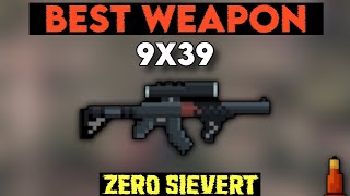 Zero Sievert Best Weapon  9x39 [upl. by Diraj]