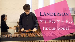 Lアンダーソン  フィドルファドル FiddleFaddle Anderson [upl. by Nnednarb827]