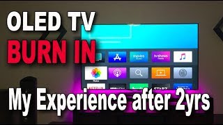 OLED TV BurnIn  My Experience After 2yrs [upl. by Ifen]