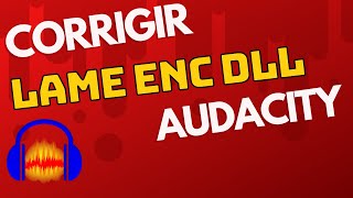 Como Corrigir Erro Lame enc dll e salvar em MP3 no Audacity [upl. by Farrish295]